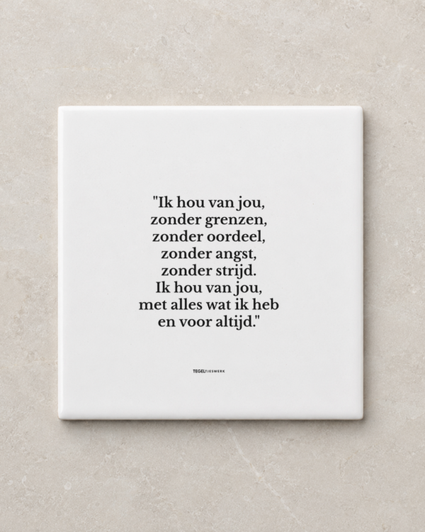 Tegeltjeswerk tegel - Ik hou van jou voor altijd - 10x10 Wit Glans