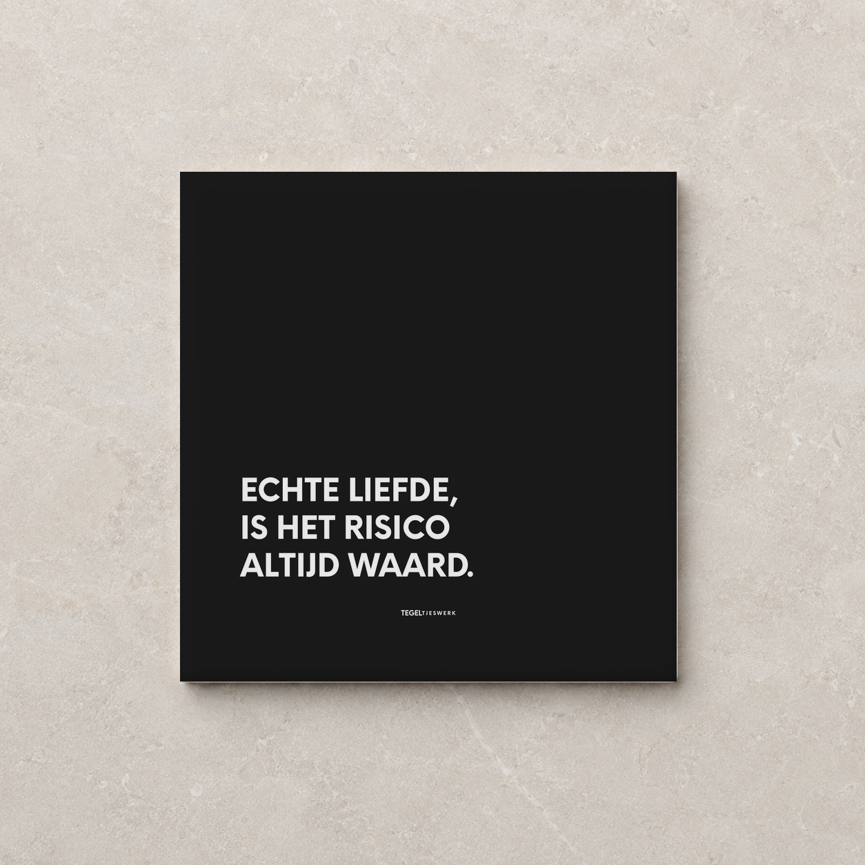 Tegeltjeswerk tegel - Liefde is het risico waard - 10x10 Zwart Glans