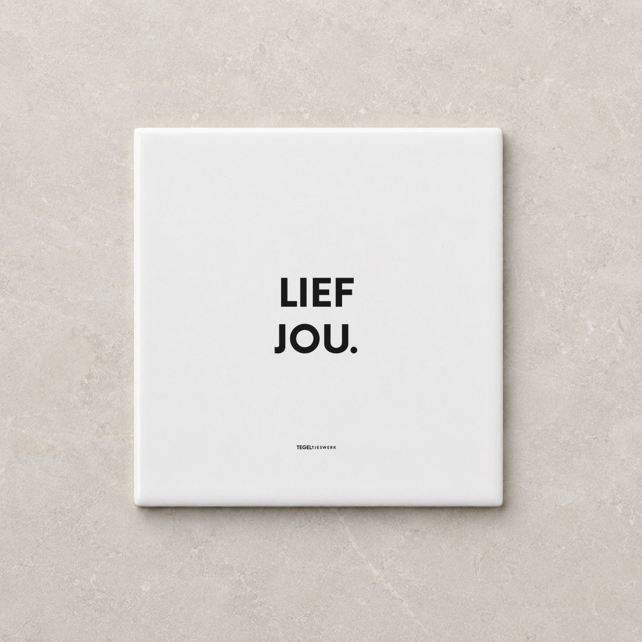 Tegeltjeswerk tegel - Lief jou - 10x10 Wit Glans