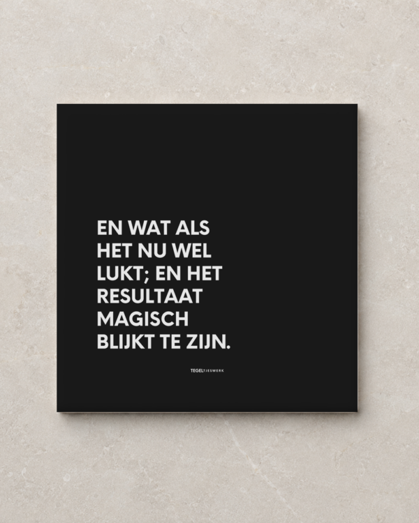 Tegeltjeswerk tegel - en wat als het wel lukt - 10x10 zwart Glans