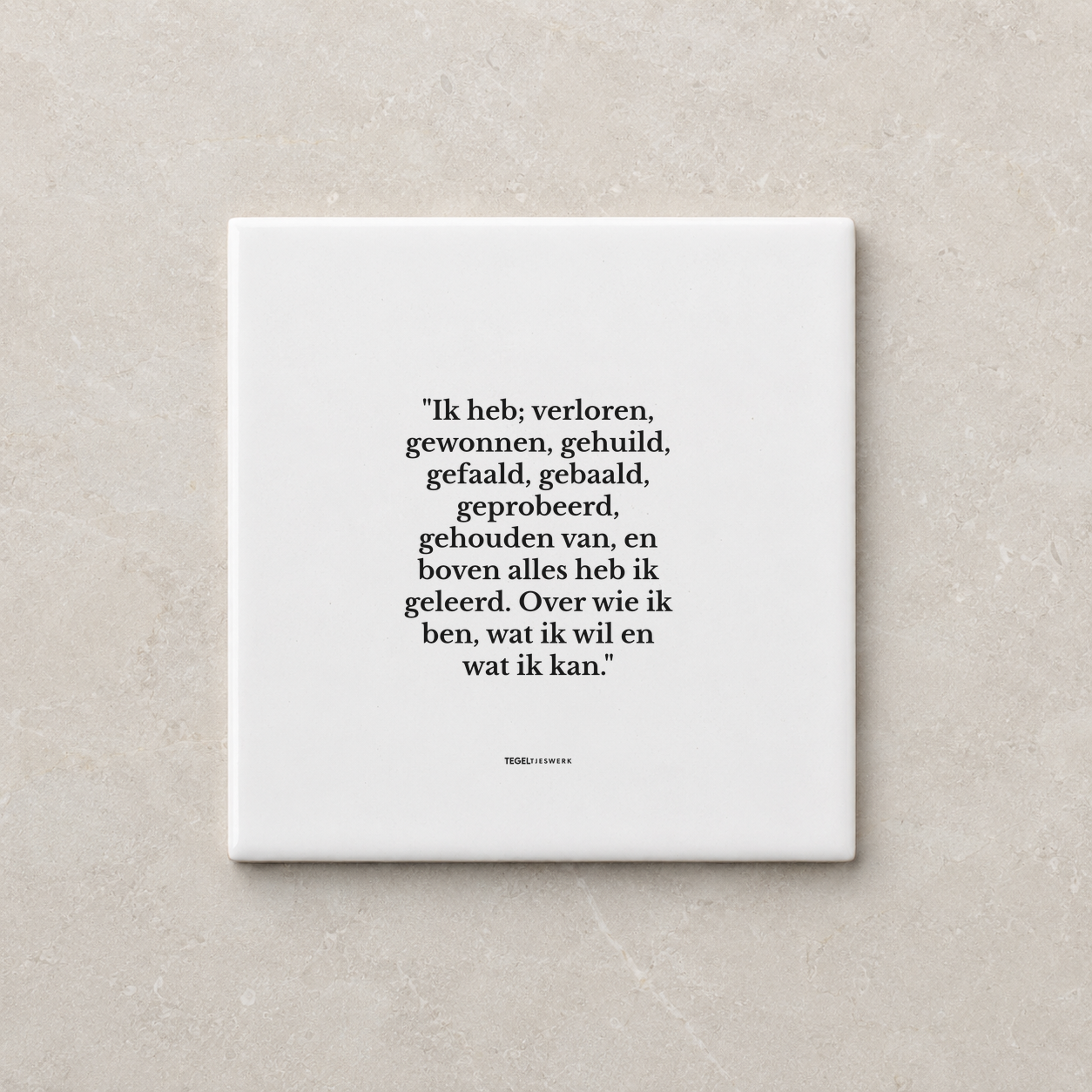 Tegeltjeswerk tegel - wie ik ben - 15x15 Wit Glans