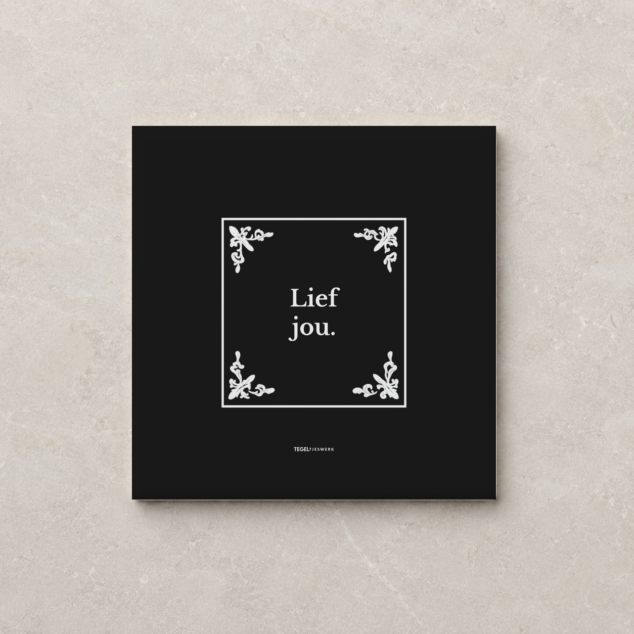 Tegeltjeswerk tegel - lief jou - 10x10 zwart Glans