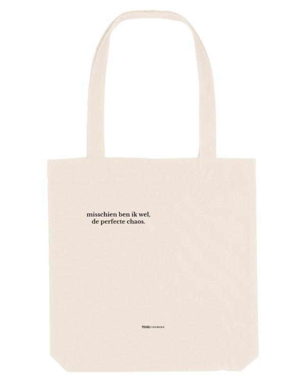 Tegeltjeswerk Tote Bag - misschien ben ik wel, de perfecte chaos - wit - 300 grams