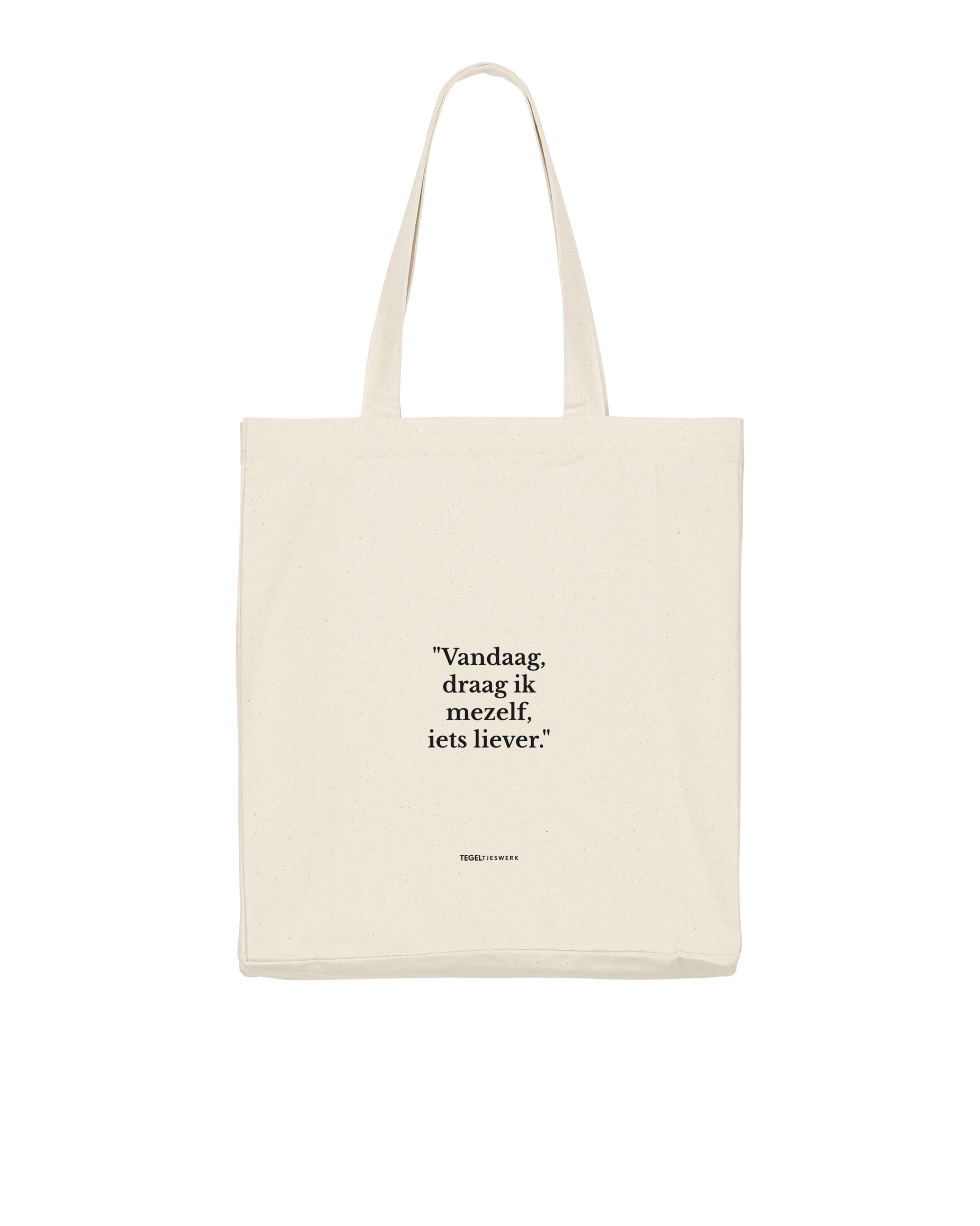 Tegeltjeswerk shopper light - vandaag, draag ik mezelf, iets liever - wit - 220 grams
