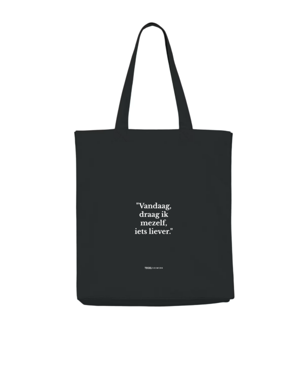 Tegeltjeswerk shopper light - vandaag, draag ik mezelf, iets liever - zwart - 220 grams