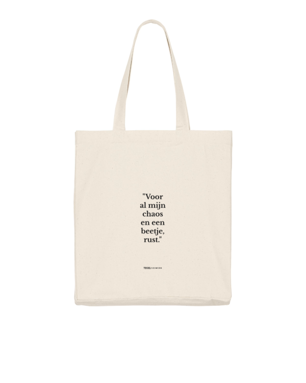 Tegeltjeswerk shopper light - voor al mijn chaos en een beetje, rust - wit - 220 grams