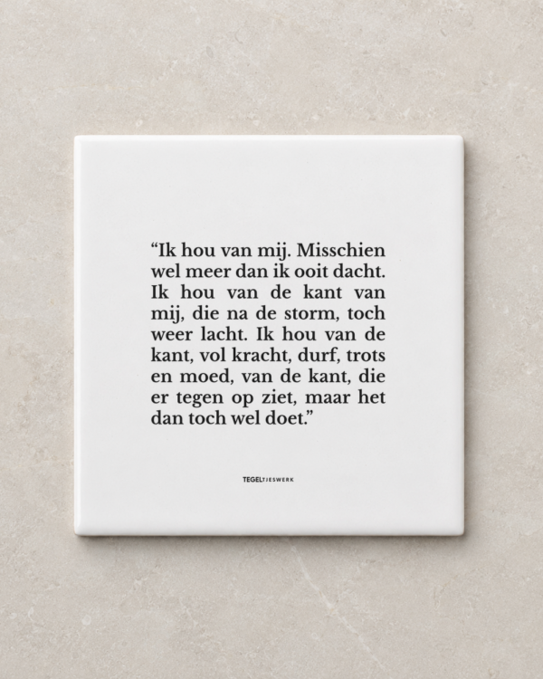 Tegeltjeswerk tegel - ik hou van mij - 20x20 Wit glans