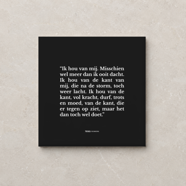 Tegeltjeswerk tegel - ik hou van mij - 20x20 zwart glans