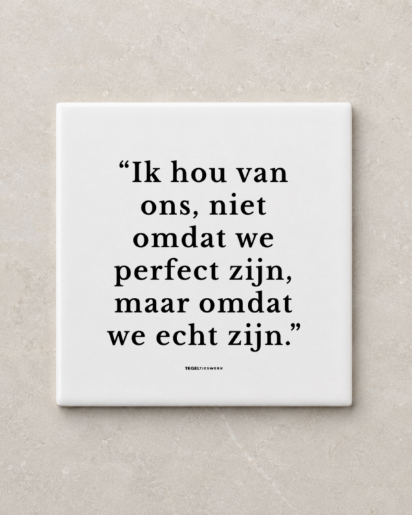Tegeltjeswerk tegel - ik hou van ons - 10x10 wit Glans