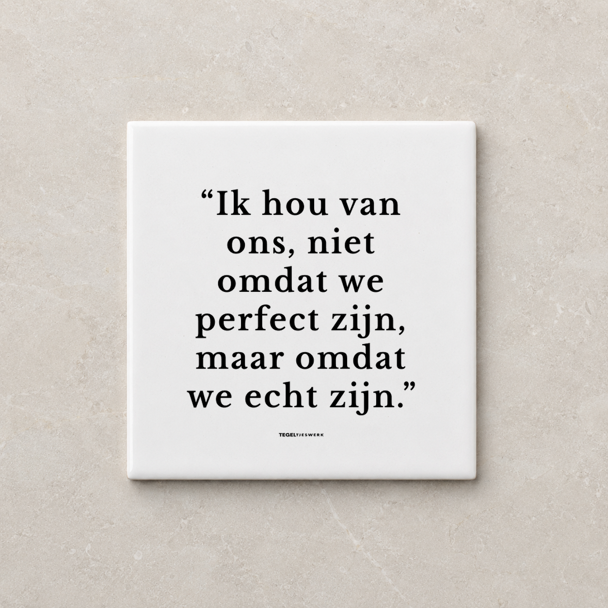 Tegeltjeswerk tegel - ik hou van ons - 10x10 wit Glans